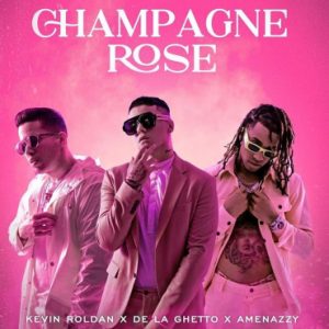 Kevin Roldán Ft. De La Ghetto Y Amenazzy – Champagne Rose